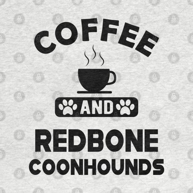 Redbone Coonhound Dog - Coffee and redbone coonhounds by KC Happy Shop